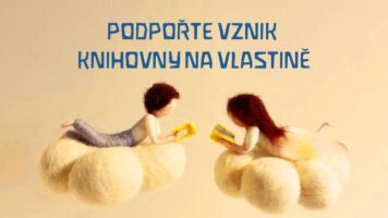 Podpořte vznik knihovny na Vlastině